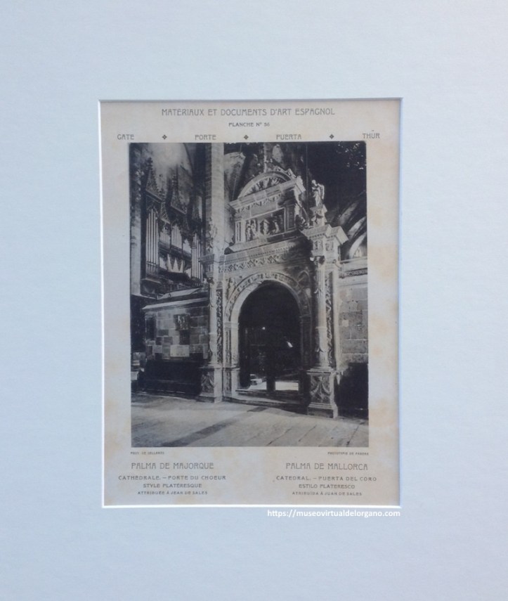 Órgano de la Catedral de Palma de Mallorca, vista desde la puerta del coro. Foto de Sellarés. Fototipia en Materiaux et documents d´art espagnol. Editor Parera, 1911