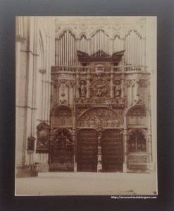 Órgano del Emperador de la Catedral de Toledo. Albumina. Fotográfo Casiano Alguacil, c.a.1880