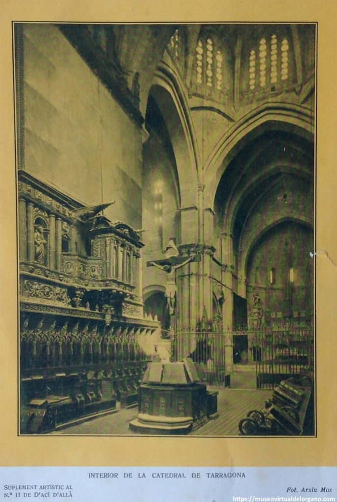 Órgano e interior de la Catedral de Tarragona. Foto Arxiu Mas. En: Suplement Artistic al nº11 de D´aci i D´allá, 1920
