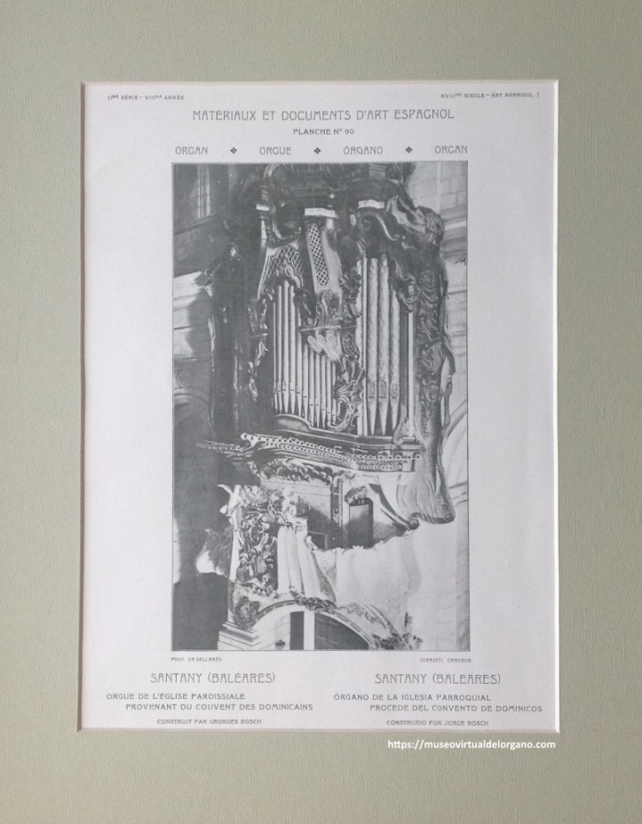 Órgano de Jordi Bosch - Santany, Mallorca. Foto de Sellarés, Materiaux et documents d´art espagnol, Barcelona , Librairie Parera, 1900-1901