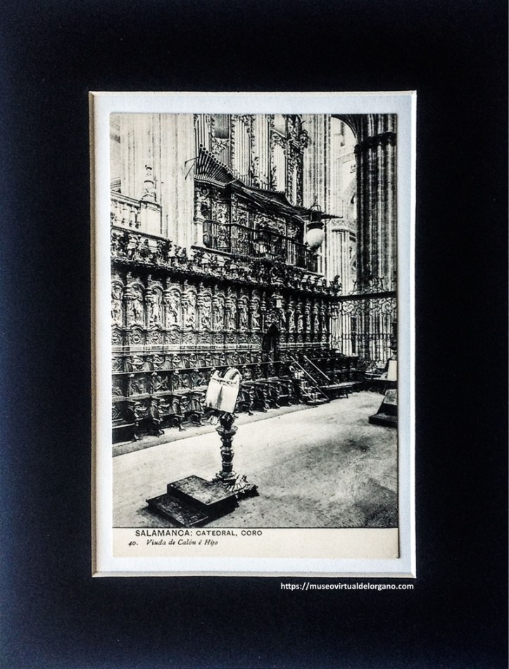 Órgano Liborna Echevarría de la Catedral de Salamanca. Fotografía Viuda de Calón é Hijo, ca. 1910-20