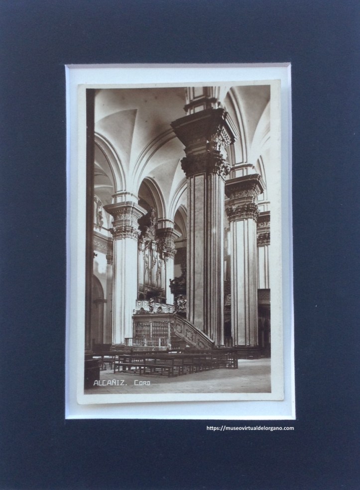 Órgano de la Excolegiata de Santa María de Alcañiz. Teruel, ca. 1920