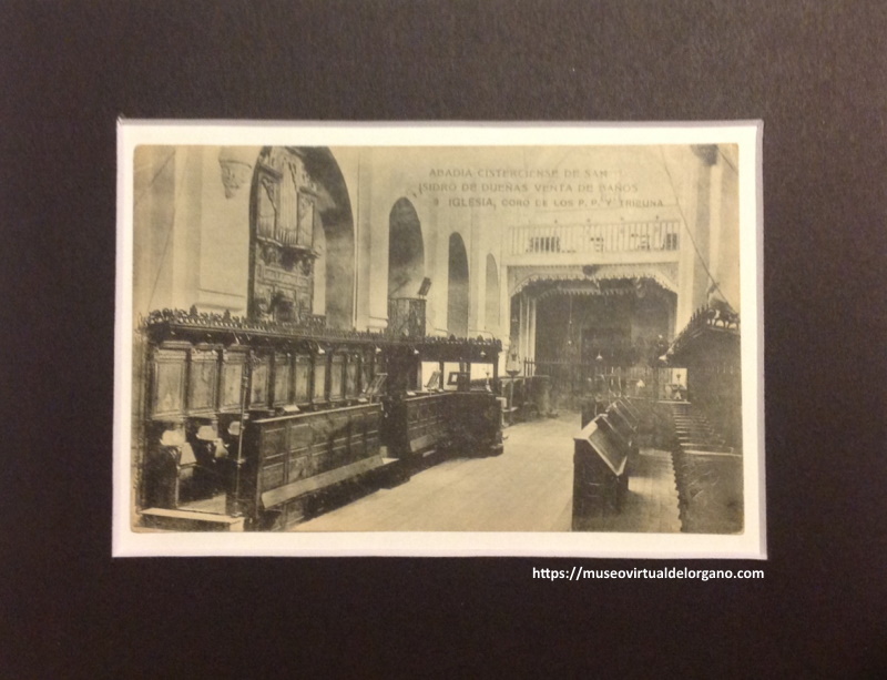 Órgano del s.XVIII de la Abadia Cisterciense de San Isidro de Dueñas. Palencia. Fototipia Hauser y Menet, Madrid, 1921