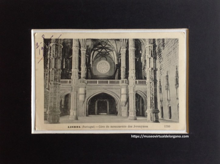 Órganos y coro del Monasterio de los Jerónimos. Lisboa. Ed. Martins & Silva, 1916