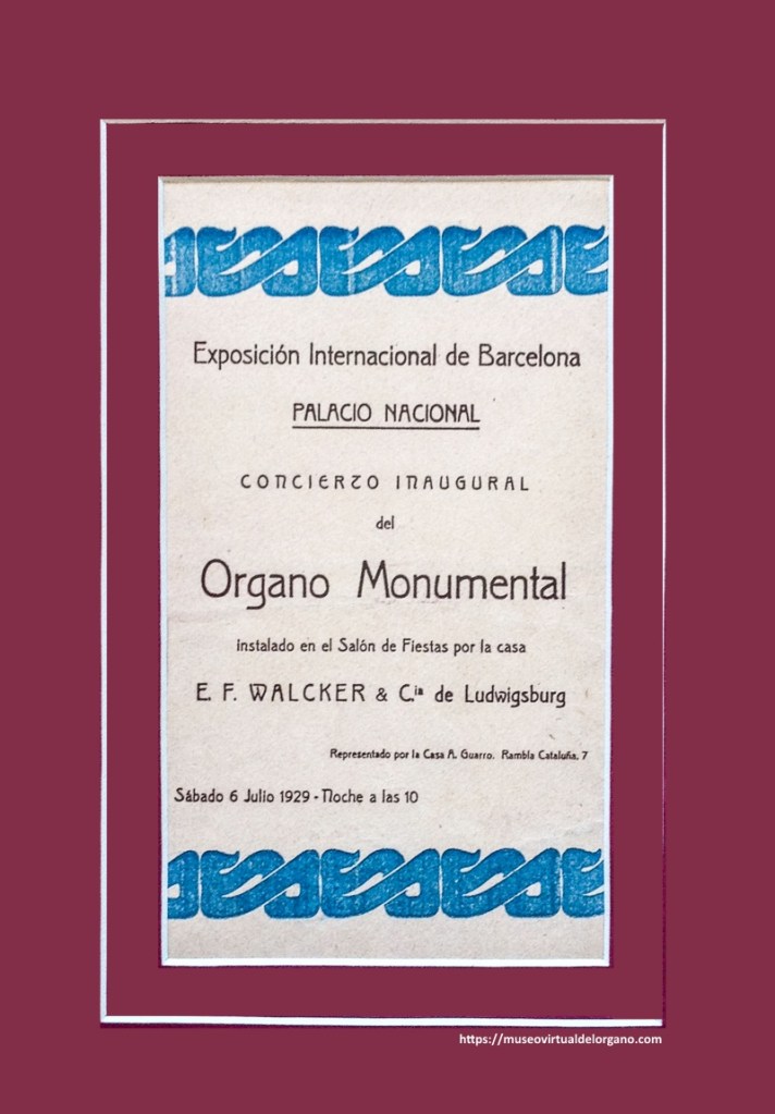Folleto del concierto de inauguración a cargo de Alfred Sittard, Organista de San Miguel de Hamburgo, del órgano monumental E.F. Walcker para la Exposición Internacional de Barcelona, se inauguró el 6 de julio de 1929