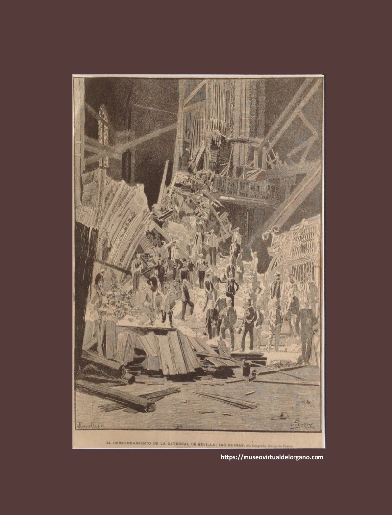 Órganos Bosch y Verdalonga. El derrumbamiento de la Catedral de Sevilla: las ruinas.(De fotografía. Dibujo de Passos). Furnells, s.d. La Ilustración Ibérica, 1888