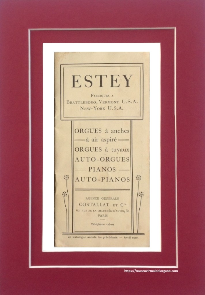 Catalogue Orgues et Pianos Estey, Agence Générale Costallat et Cie., París, 1910