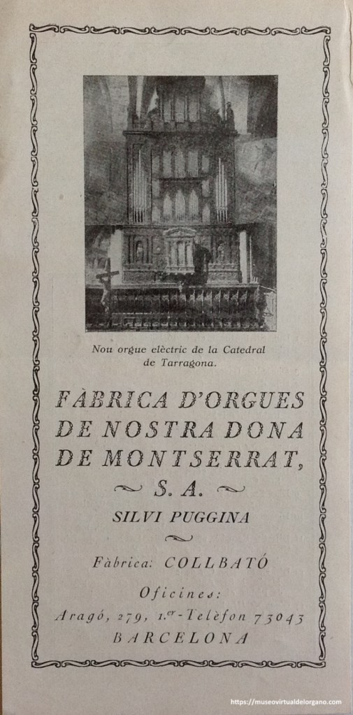 “Nou orgue elèctric de la Catedral de Tarragona. Fàbrica d´orgues de Nostra Dona de Montserrat, S.A., Silvi Puggina.”, L’abella d’or, folklore, aforismes, contes catalunya pintoresca, Barcelona, 1930