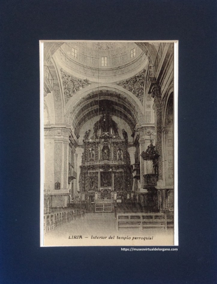 Órgano Joseph Gómez, Iglesia Arciprestal de la Asunción de Nuestra Señora , Liria – Interior del templo parroquial. Edición propiedad de Domingo Uriel Pascual, ca. 1925