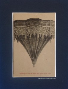Calatayud. Pié del órgano de la Iglesia de San Pedro de los Francos, Edición de “El Regional”, ca. 1930