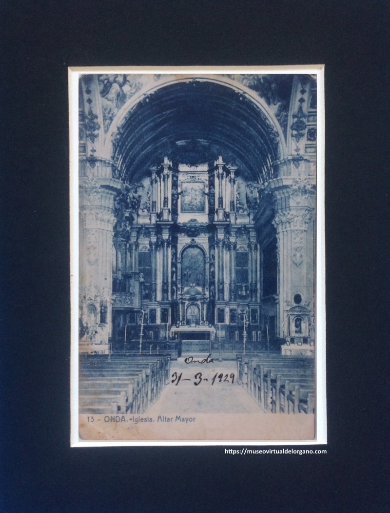 Órgano barroco iglesia de la Asunción, Onda. Castellón. Fototipia Thomas, Barcelona, 1929