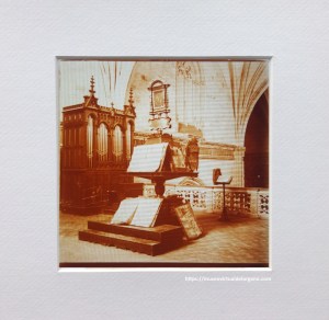 Órgano Aristide Cavaillé-Coll, coro alto de la Capilla Real de Granada, ca. 1920