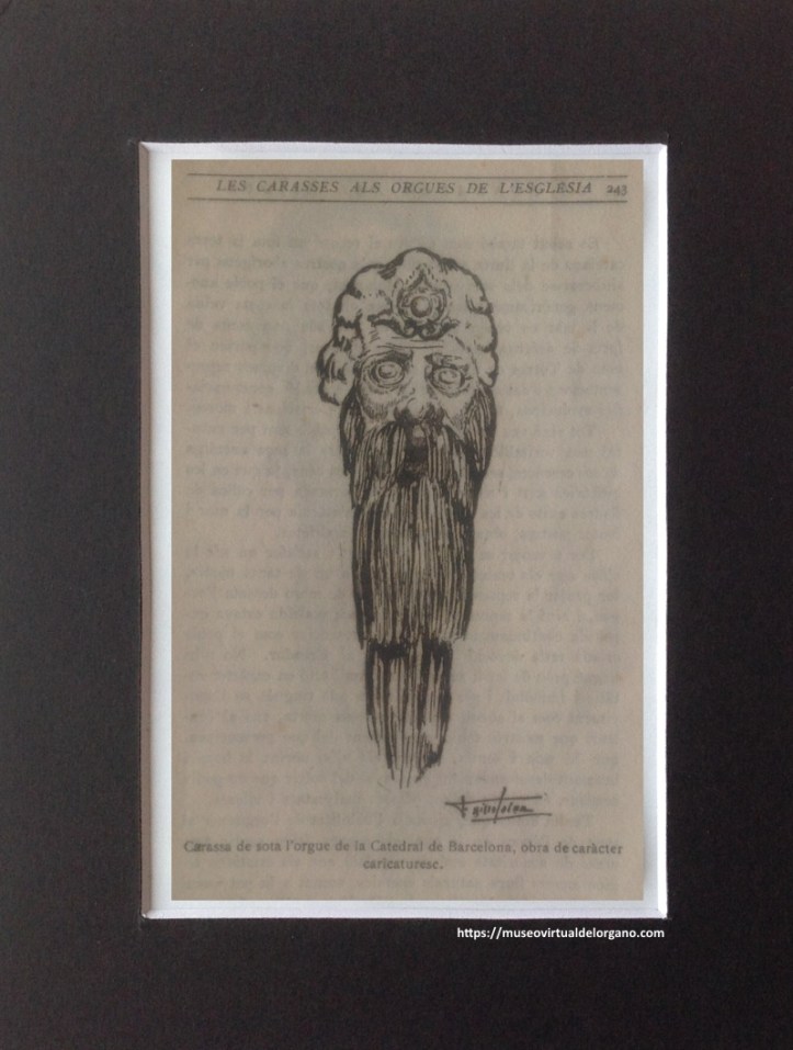 Carassa de sota l´orgue de la Catedral de Barcelona [detalle]. Capmany, A., “Les carasses als orgues d´esglesia”, La Rondalla del Dijous, n.º Vol. I. n15, 1924, p. 243.