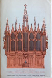 Folleto concierto 15 de octubre de 1988, con motivo de la inauguración de la restauración del Órgano Merklin-Schütze de la Catedral de Murcia. Fachada principal del Órgano. Texto Enrique Máximo García, Diseño Pedro Manzano, Imprime Selegráfica, S.A., 1988