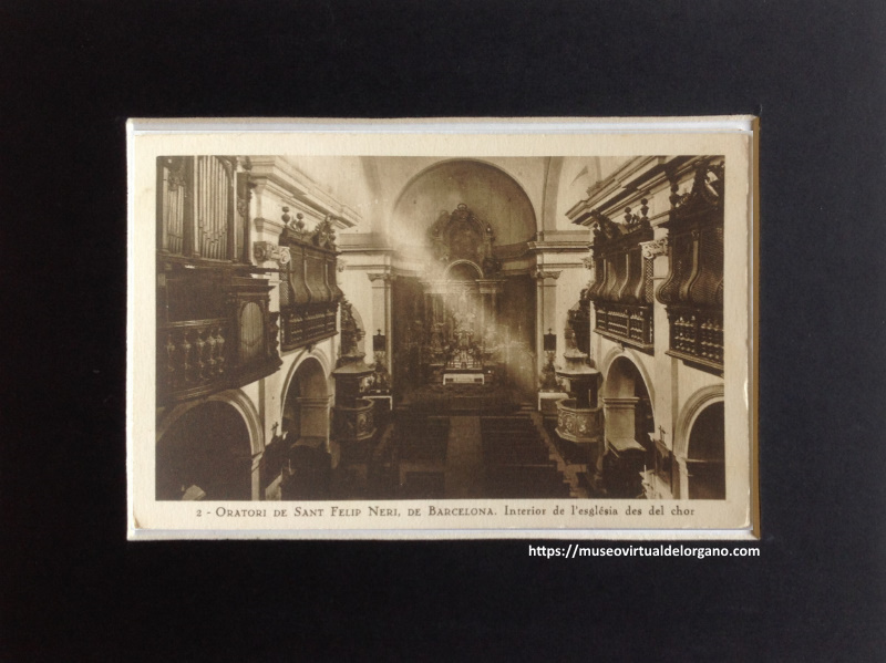 Órgano Josep Pujol. Oratori de Sant Felip Neri, de Barcelona. Clixé Artigues. Edición Huecograbado Mumbrú, Barcelona, ca. 1930.