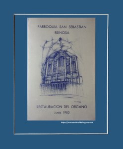 Órgano Hermanos Inchaurbe iglesia parroquial de San Sebastián, Reinosa. Cantabria. Dibujo Nacho Zubelzu, imprime Gráficas Merlan - Matamorosa, 1985