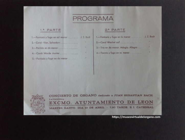 Programa del concierto ofrecido por el P. Esteban de Cegoñal en el órgano Organería Española S.A. (O.E.S.A) de la S.I. Catedral de León. Folleto Concierto de órgano dedicado a Juan Sebastián Bach, S.I. Catedral de León, Excmo. Ayuntamiento de León, 13 de abril de 1976, Imprenta Mijares, León.