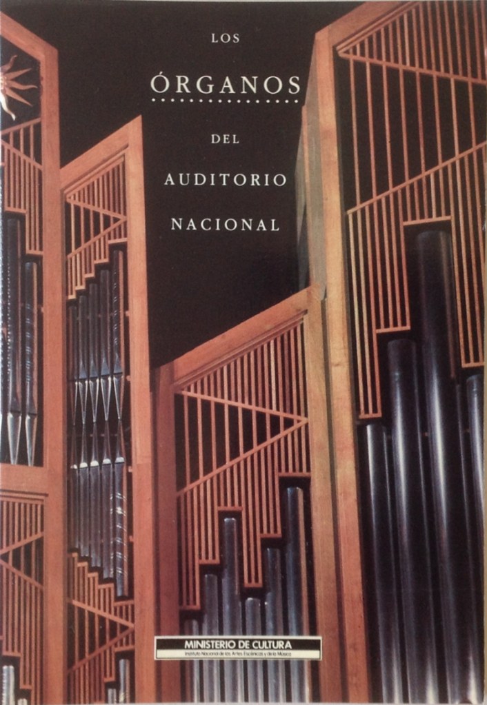Los órganos del Auditorio Nacional. Madrid: Instituto Nacional de las Artes Escénicas y de la Música (INAEM), 1990