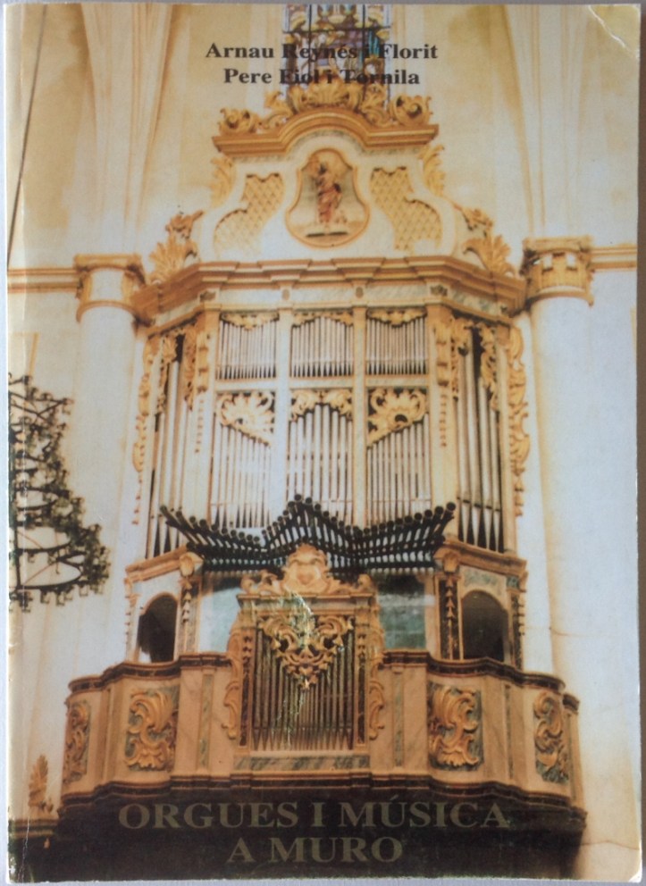 Reynés i Florit, Arnau; Fiol i Tornila, Pere. Orgues i música a Muro, Ajuntament de Muro, Muro (Illes Balears), 1994.