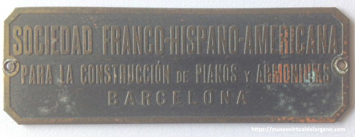 Sociedad Franco-Hispano-Americana para la construcción de pianos y armoniums, Barcelona, ca. 1904